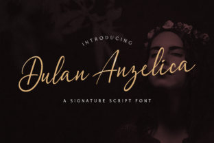 Dulan Anzelica: A Font for Elegant Branding